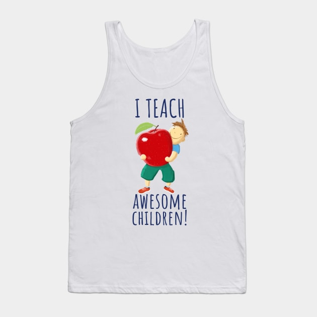 Apple For Teacher Of Awesome Children Tank Top by brodyquixote